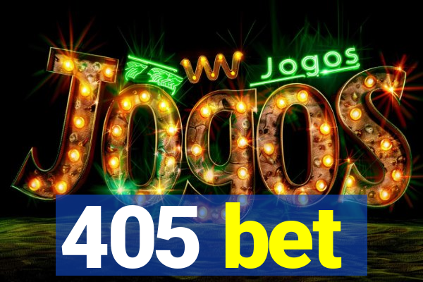 405 bet